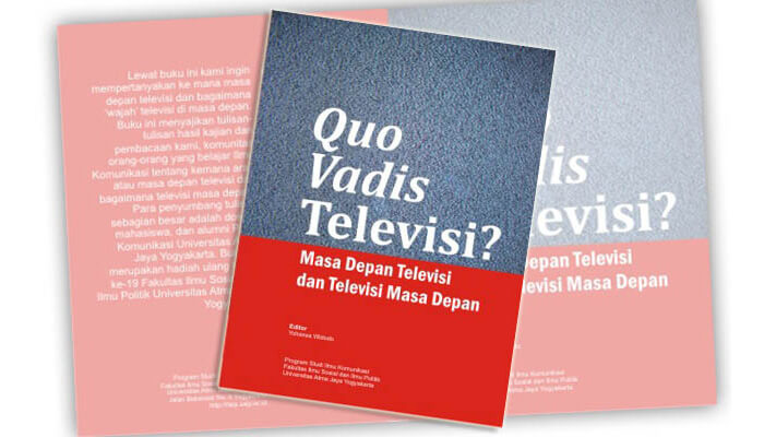Book | Quo Vadis Televisi? | Fisip, Atma Jaya Yogyakarta University